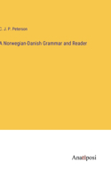 Norwegian-Danish Grammar and Reader