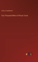 Four Thousand Miles of African Travel