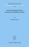 Verfassungsfragen Bei Den Reformen Im Ortlichen Bereich