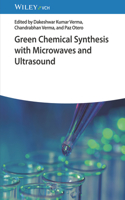 Green Chemical Synthesis with Microwaves and Ultrasound