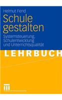 Schule gestalten
