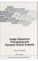 Image Sequence Processing and Dynamic Scene Analysis