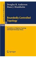 Boundedly Controlled Topology