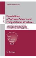 Foundations of Software Science and Computational Structures: 11th International Conference, FOSSACS 2008, Held as Part of the Joint European Conferences on Theory and Practice of Software, ETAPS 2008, Budapest(4962 Lecture Notes in Computer Science)
