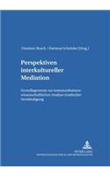 Perspektiven Interkultureller Mediation