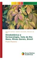 Etnobotânica e farmacologia, Vale do Rio Doce, Minas Gerais, Brasil