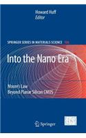 Into the Nano Era