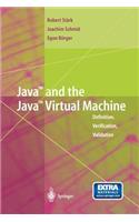 Java and the Java Virtual Machine: Definition, Verification, Validation