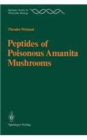 Peptides of Poisonous Amanita Mushrooms