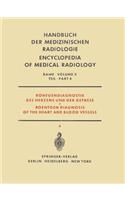 Röntgendiagnostik Des Herzens Und Der Gefässe Teil 4 / Roentgen Diagnosis of the Heart and Blood Vessels Part 4