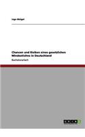 Chancen und Risiken eines gesetzlichen Mindestlohns in Deutschland