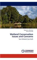 Wetland Conservation Issues and Concerns
