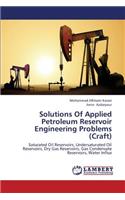 Solutions Of Applied Petroleum Reservoir Engineering Problems (Craft)