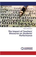 The Impact of Teachers' Discourse on Students' Performance