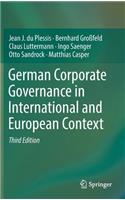 German Corporate Governance in International and European Context