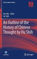 Outline of the History of Chinese Thought by Hu Shih