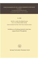 Verfahren Zur Erzielung Chemisch Reiner Bzw. Angereicherter Flüssigkeiten