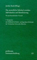 Das Menschliche Schicksal Zwischen Individuation Und Identifizierung. Ein Psychoanalytischer Versuch