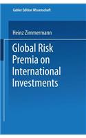 Global Risk Premia on International Investments