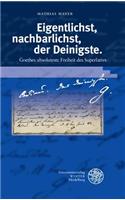 Eigentlichst, Nachbarlichst, Der Deinigste