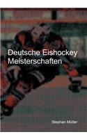 Deutsche Eishockey Meisterschaften