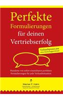 Perfekte Formulierungen für deinen Vertriebserfolg