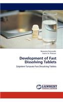 Development of Fast Dissolving Tablets