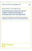 Instandhaltung Und Renovierung Von Strassen Und Wasserleitungen Von Der Zeit Der Romischen Republik Bis Zur Spatantike