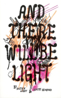 Bastien Aubrey & Dimitri Broquard: And Let There Be Light