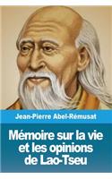 Mémoire sur la vie et les opinions de Lao-Tseu