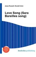 Love Song (Sara Bareilles Song)