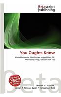 You Oughta Know: (English)