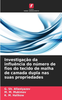 Investigação da influência do número de fios do tecido de malha de camada dupla nas suas propriedades