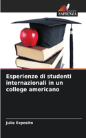 Esperienze di studenti internazionali in un college americano