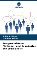 Fortgeschrittene Methoden und Grundsätze der Sozialarbeit
