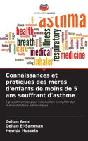 Connaissances et pratiques des mères d'enfants de moins de 5 ans souffrant d'asthme