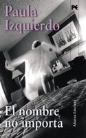 El nombre no importa / The name does not matter