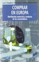 Comprar en Europa: distribucion comercial y conducta de los consumidores