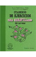 Cuaderno de Ejercicios Para Maravillarse Por Las Cosas