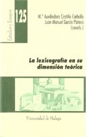 La lexicografia en su dimension teorica (Estudios y Ensayos) (Spanish Edition)