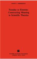 Faraday to Einstein: Constructing Meaning in Scientific Theories