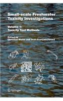 Small-Scale Freshwater Toxicity Investigations