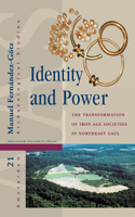 Identity and Power: The Transformation of Iron Age Societies in Northeast Gaul