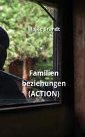 Familien beziehungen (ACTION)