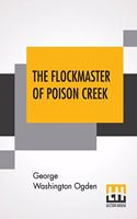 The Flockmaster Of Poison Creek