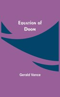 Equation of Doom