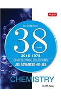 38 Years Chapterwise Solutions (JEE Advanced+IIT+JEE) Chemistry for JEE Advanced 2015