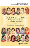 Our Lives to Live: Putting a Woman's Face to Change in Singapore