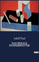Heilige Donnerwetter