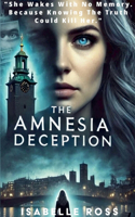 "The Amnesia Deception"